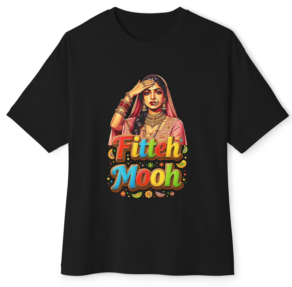 Fitteh Mooh T-Shirt